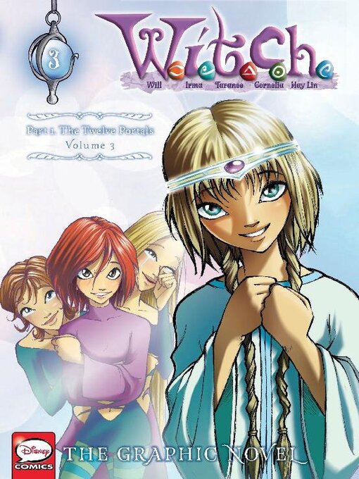 Title details for W.I.T.C.H., Part I, Volume 3 by Disney Book Group, LLC - Available